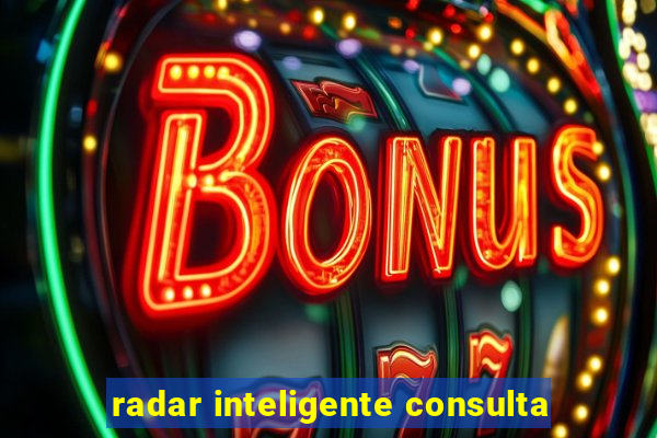 radar inteligente consulta