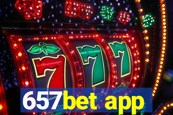 657bet app
