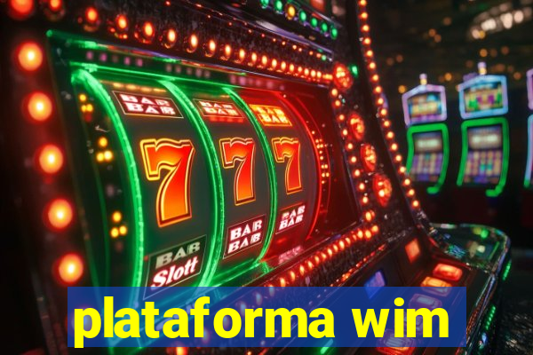 plataforma wim