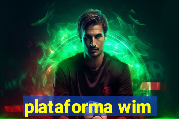 plataforma wim