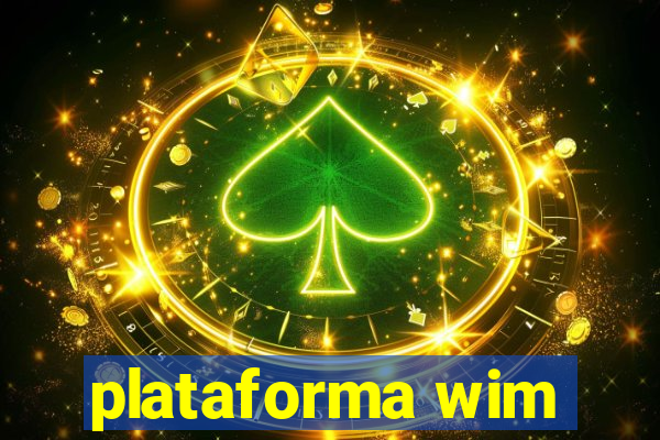 plataforma wim