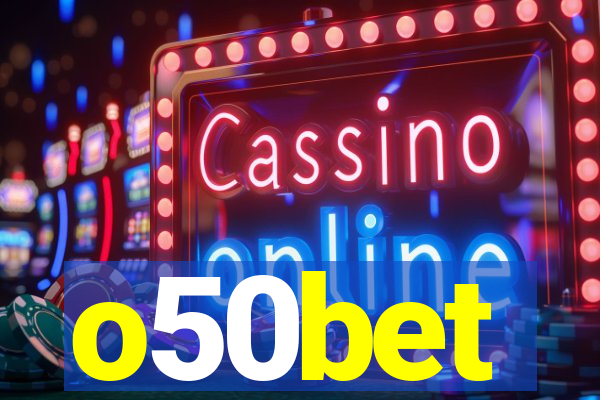 o50bet