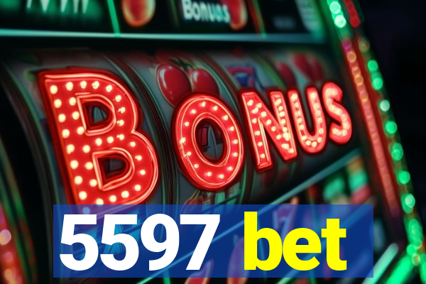 5597 bet