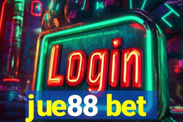 jue88 bet