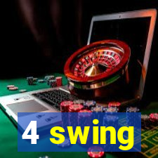 4 swing