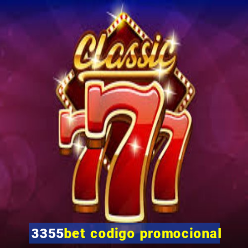 3355bet codigo promocional