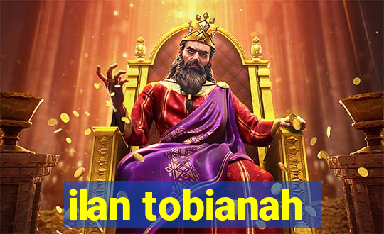 ilan tobianah