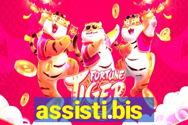 assisti.bis