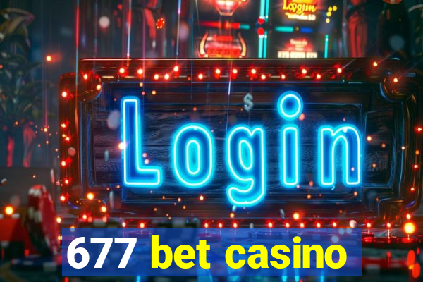 677 bet casino