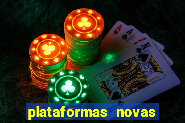 plataformas novas da bet