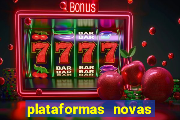 plataformas novas da bet