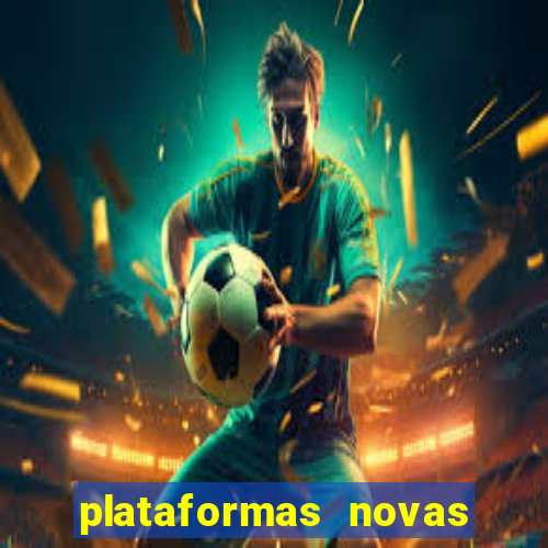 plataformas novas da bet