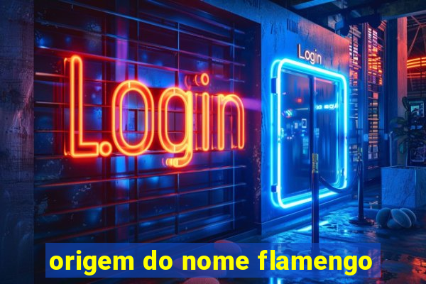 origem do nome flamengo