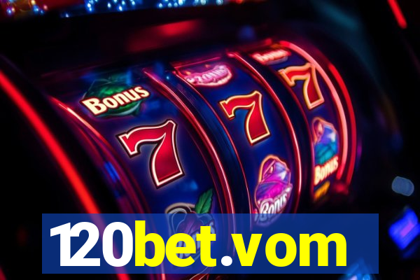 120bet.vom