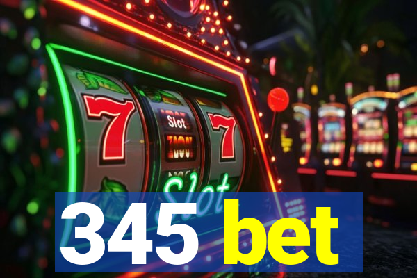 345 bet