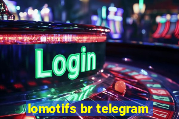 lomotifs br telegram