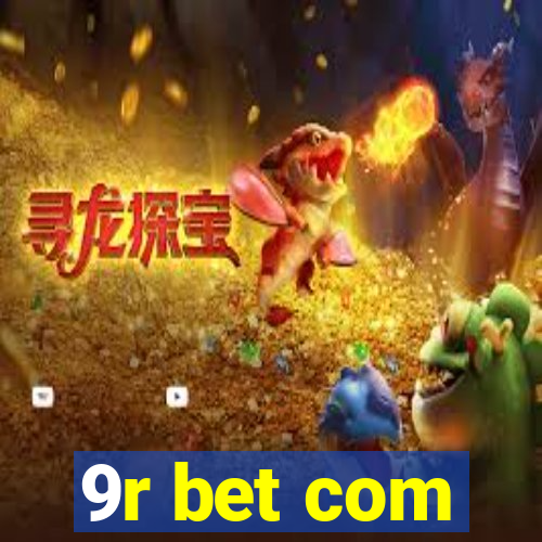 9r bet com