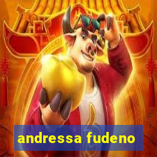 andressa fudeno