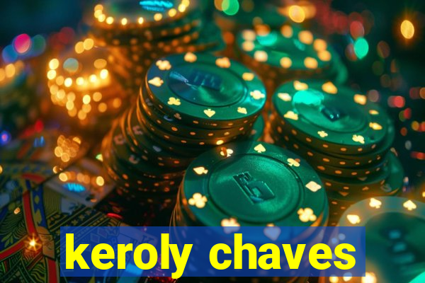 keroly chaves
