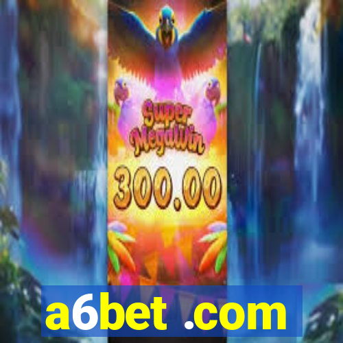 a6bet .com