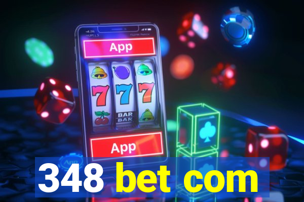 348 bet com