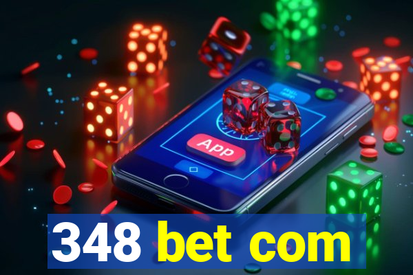 348 bet com