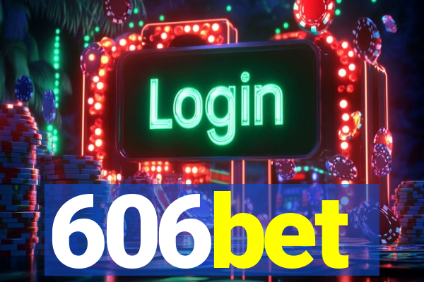 606bet