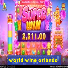 world wine orlando