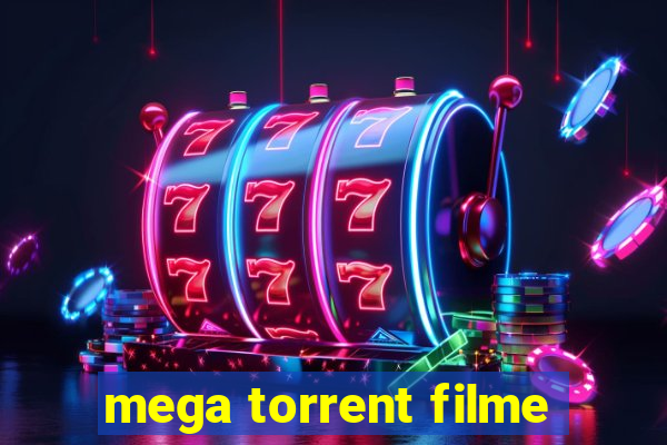 mega torrent filme