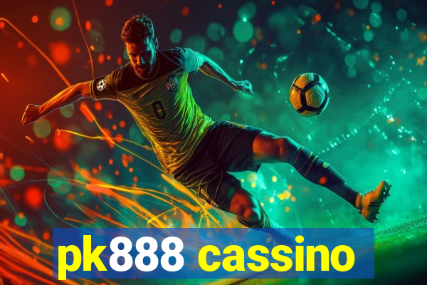 pk888 cassino