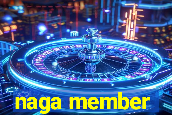 naga member