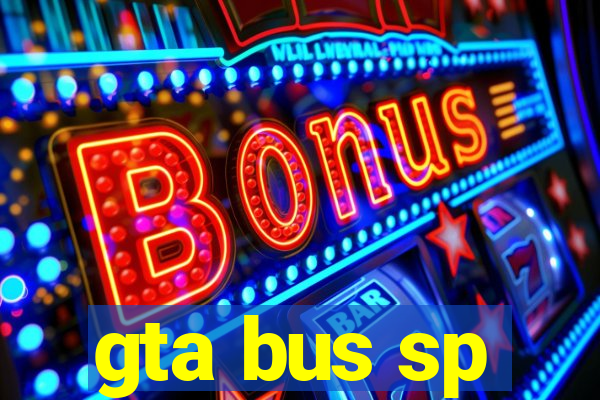 gta bus sp