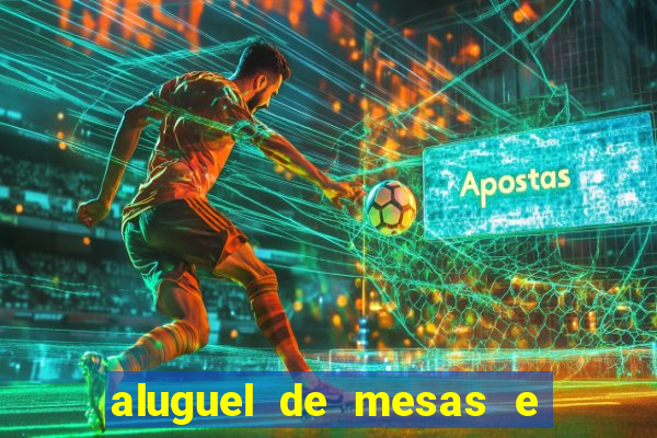 aluguel de mesas e cadeiras em betim