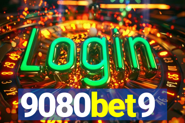 9080bet9