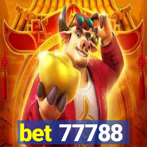 bet 77788