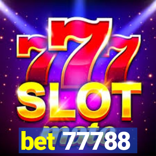 bet 77788