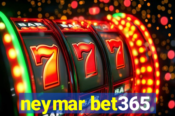 neymar bet365