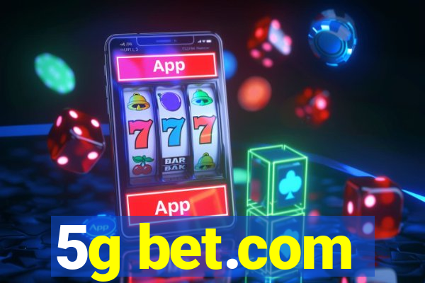 5g bet.com
