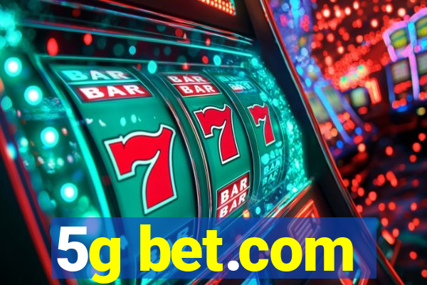 5g bet.com