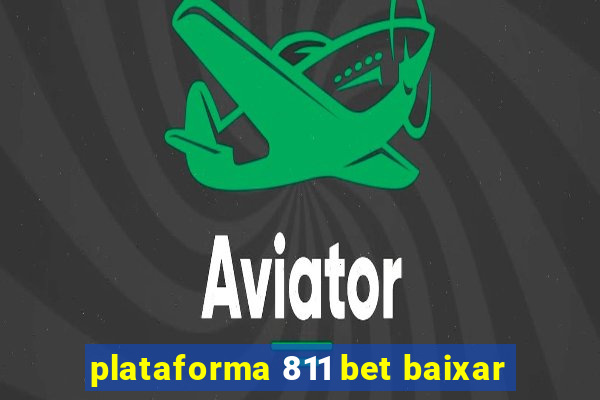 plataforma 811 bet baixar