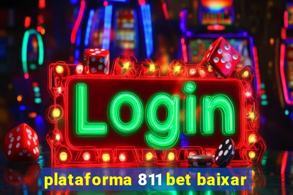plataforma 811 bet baixar