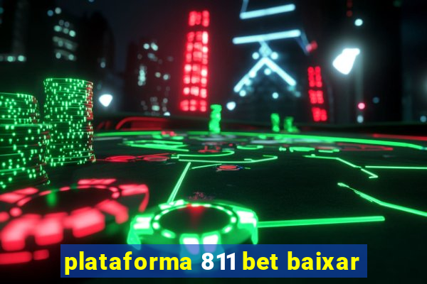 plataforma 811 bet baixar