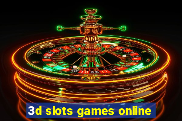 3d slots games online