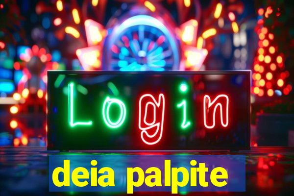 deia palpite