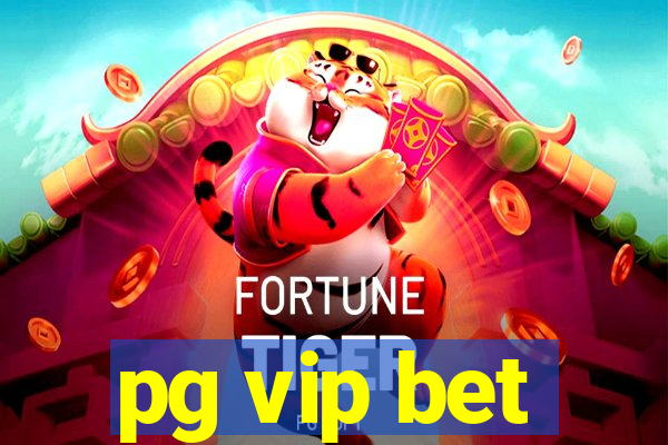 pg vip bet