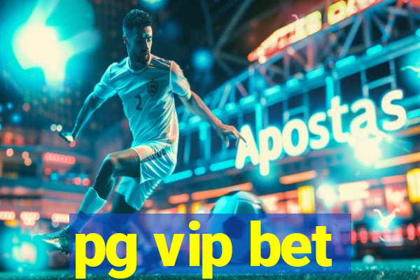 pg vip bet