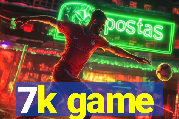 7k game