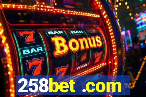 258bet .com