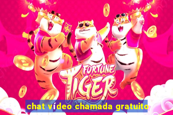 chat vídeo chamada gratuito