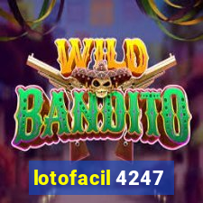 lotofacil 4247